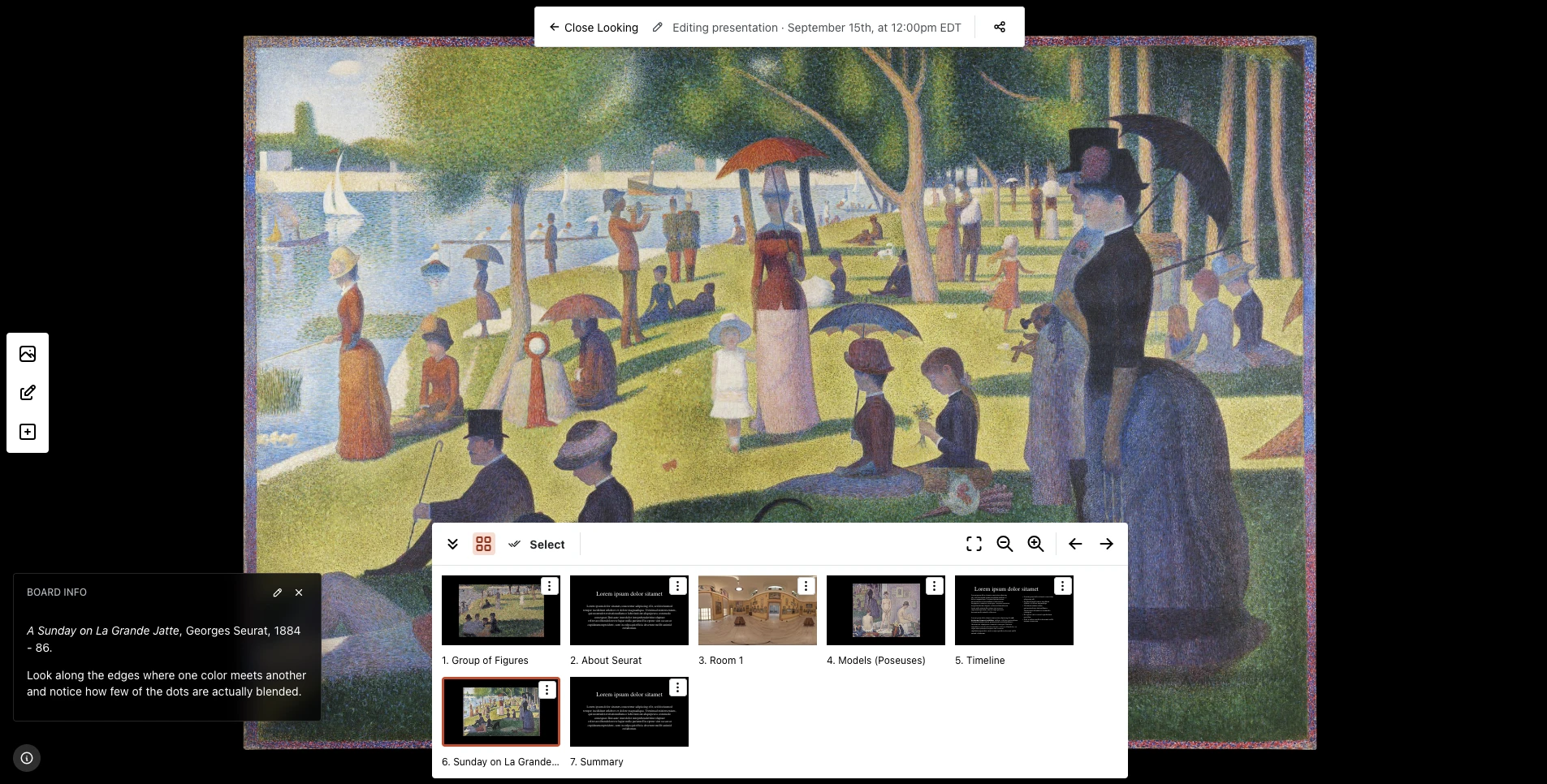 The presentation editor. Seurat's A Sunday on La Grande Jatte fills the screen, with a dark card in the lower left giving its title, artist and date alongside a note about looking at the edges where colors meet. Along the bottom, a grid of seven numbered panels — Group of Figures, About Seurat, Room 1, Models (Poseuses), Timeline, Sunday on La Grande Jatte and Summary — with the sixth outlined as the one being edited.